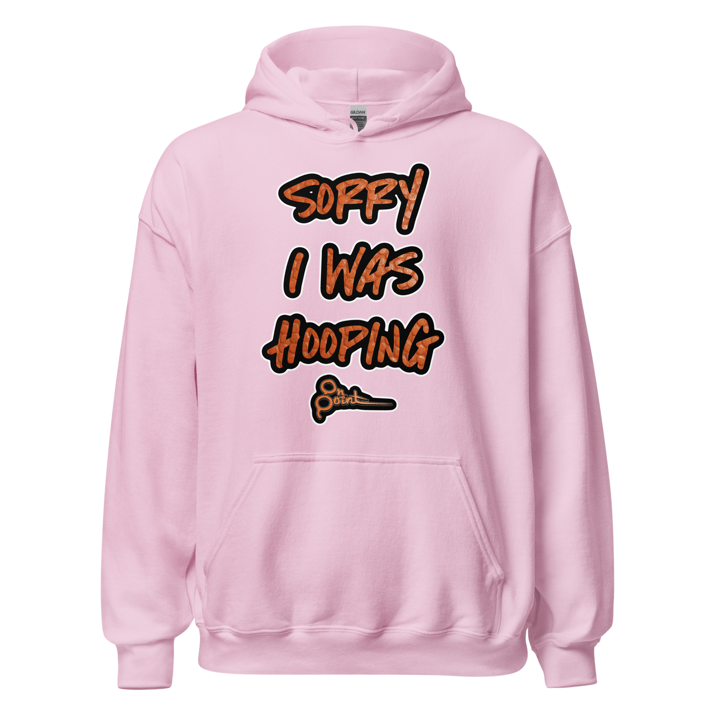 Sorry I Was Hooping Hoodie